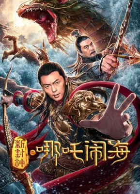 Nezha Conquers the Dragon King! A Whimsical Tale of Rebellion, Transformation, and Heroic Deeds